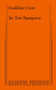 Cadillac Crew by Tori Sampson, 9780573709128