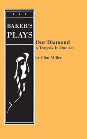 Our Diamond by Clint Miller, 9780874403084