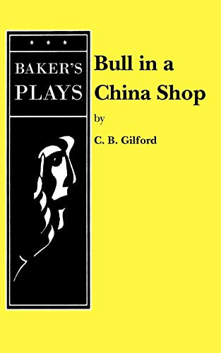 Bull in a China Shop by C. B. Gilford, 9780874409789