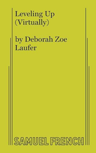 Leveling Up (Virtually) by Deborah Zoe Laufer, 9780573709357