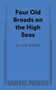 Four Old Broads on the High Seas by Leslie Kimbell, 9780573710186