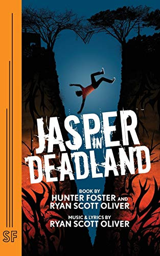 Jasper in Deadland by Hunter Foster, Ryan Scott Oliver, 9780573705762