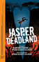 Jasper in Deadland by Hunter Foster, Ryan Scott Oliver, 9780573705762