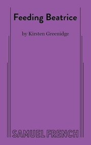 Feeding Beatrice by Kirsten Greenidge, 9780573709388