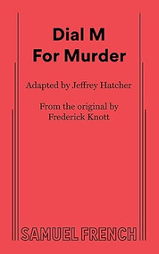 Dial M For Murder by Jeffrey Hatcher, Frederick Knott, 9780573710421