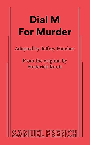 Dial M For Murder by Jeffrey Hatcher, Frederick Knott, 9780573710421