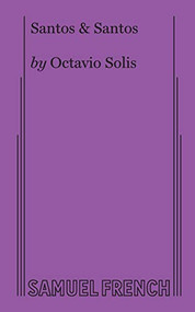 Santos & Santos by Octavio Solis, 9780573705748