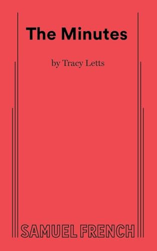The Minutes - 9780573707186 by Tracy Letts, 9780573707186