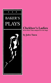 Chekhov's Ladies by Jules Tasca, 9780874403381