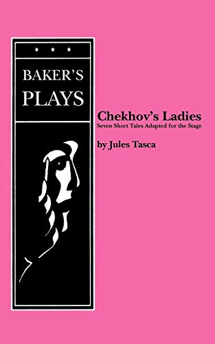 Chekhov's Ladies by Jules Tasca, 9780874403381