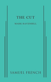 The Cut - 9780573704444 by Mark Ravenhill, 9780573704444