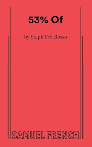 53% Of by Steph Del Rosso, 9780573710209