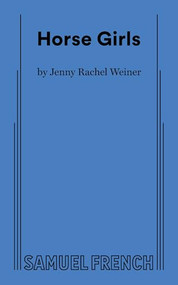 Horse Girls by Jenny Rachel Weiner, 9780573799846