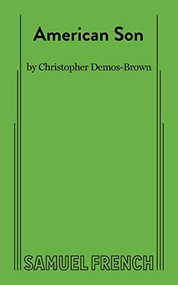 American Son by Christopher Demos-Brown, 9780573708022