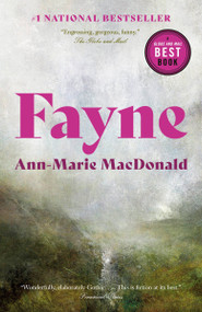 Fayne (A Novel) by Ann-Marie MacDonald, 9780735276659