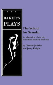 The School for Scandal - 9780874402773 by Charles Jeffries, Charles Jeffries, Jerry Knight, 9780874402773