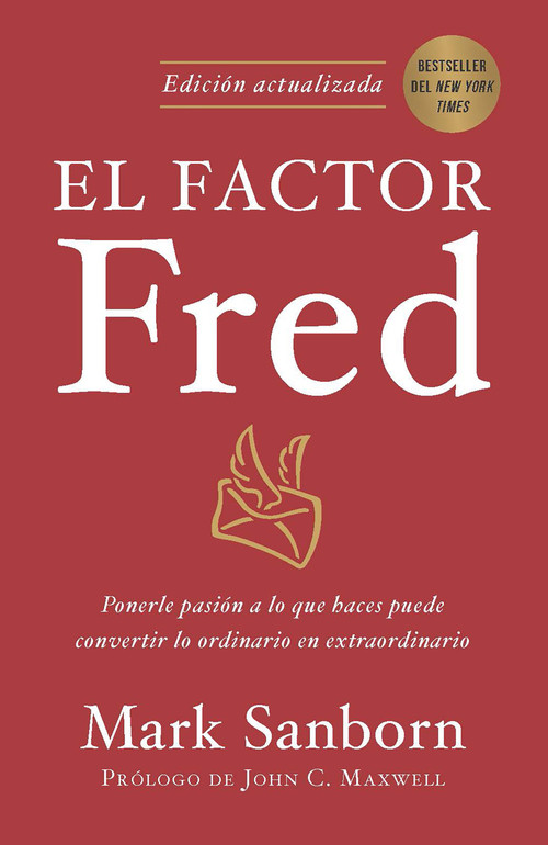 El factor Fred / The Fred Factor (Spanish Edition) by Mark Sanborn, Marcela Narvaez, 9798890981929