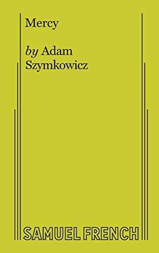 Mercy - 9780573707827 by Adam Szymkowicz, 9780573707827