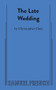 The Late Wedding by Christopher Chen, 9780573709326