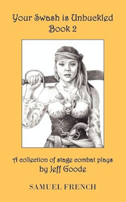 Your Swash Is Unbuckled: Book 2 by Jeff Goode, 9780874403299