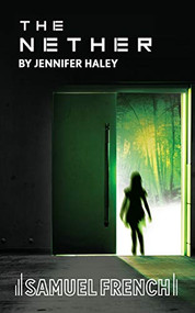 Nether, The by Jennifer Haley, 9780573703911