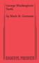 George Washington's Teeth - 9780573707933 by Mark St. Germain, 9780573707933