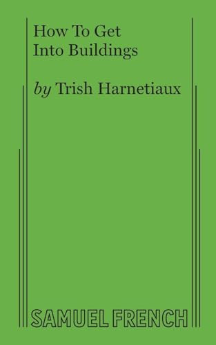 How To Get Into Buildings by Trish Harnetiaux, 9780573705816