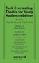 Tuck Everlasting: Theatre for Young Audiences Edition by Claudia Shear, Chris Miller, Nathan Tysen, 9780573708008