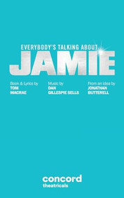 Everybody's Talking About Jamie by Tom MacRae, Dan Gillespie Sells, Jonathan Butterell, 9780573706899