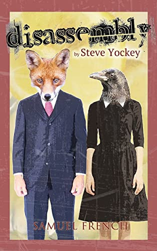 Disassembly by Steve Yockey, 9780573704598