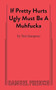 If Pretty Hurts Ugly Must be a Muhfucka by Tori Sampson, 9780573709111