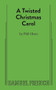 A Twisted Christmas Carol by Phil Olson, 9780573709234
