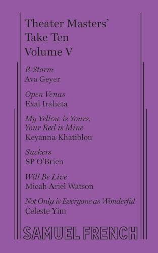 Theater Masters' Take Ten Vol. 5 by Ava Geyer, Exal Irahea, Keyanna Khatiblou, 9780573708251