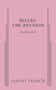 Belles: The Reunion by Mark Dunn, 9780573704956