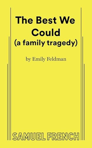 The Best We Could (a family tragedy) by Emily Feldman, 9780573710629