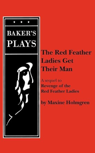The Red Feather Ladies Get Their Man by Maxine Holmgren, 9780874407341