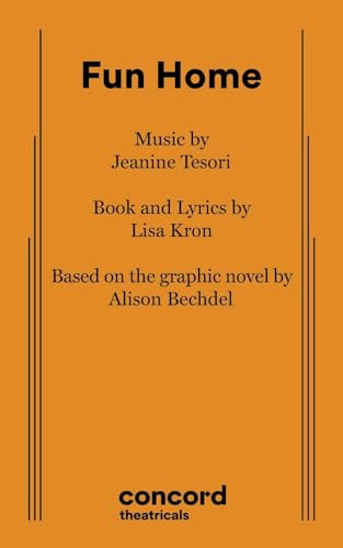 Fun Home by Jeanine Tesori, Lisa Kron, Alison Bechdel, 9780573704574
