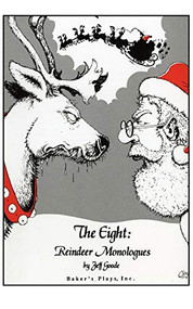 The Eight: Reindeer Monologues by Jeff Goode, 9780874400502