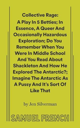 Collective Rage: A Play in Five Betties by Jen Silverman, 9780573705427