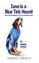 Love is a Blue Tick Hound by Audrey Cefaly, 9780573705045