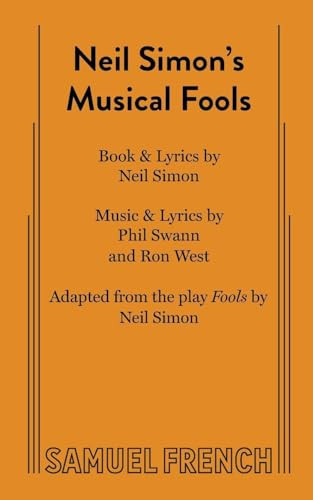 Neil Simon's Musical Fools by Ron West, Phil Swann, Neil Simon, 9780573705069