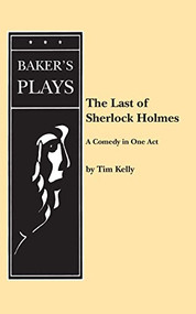 The Last of Sherlock Holmes by Tim Kelly, 9780874400151