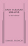Baby Screams Miracle by Clare Barron, 9780573704154