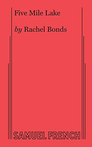 Five Mile Lake by Rachel Bonds, 9780573706707