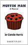 Muffin Man by Camille Harris, 9780874403244