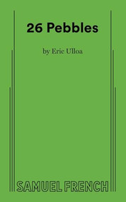 26 Pebbles by Eric Ulloa, 9780573706646