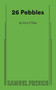 26 Pebbles by Eric Ulloa, 9780573706646
