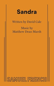 Sandra by David Cale, Matthew Dean Marsh, 9780573710728