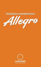 Rodgers & Hammerstein's Allegro by Richard Rodgers, Oscar Hammerstein II, 9780573709265