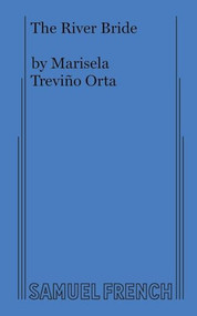 The River Bride by Marisela Treviño Orta, 9780573708961